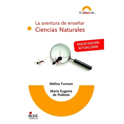 Libro La Aventura De Enseñar Ciencias Naturales - Edit. Aique1