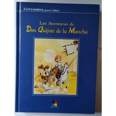 Libro Las Aventuras Del Quijote De La Mancha Para Niños - Edit. Lea1