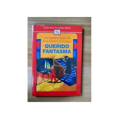 Libro Querido Fantasma - Ed.Andres Bello1
