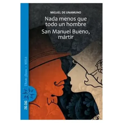Libro Nada Menos Que Todo Un Hombre/San Manuel Bueno Martir - Edit. Zig Zag1