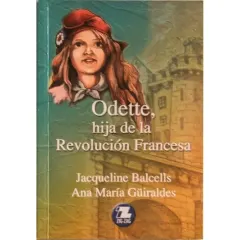 Libro Odette Hija De La Revolucion Francesa - Edit. Zig Zag