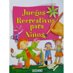 Libro Juegos Recreativos Para Niños - Edit. Oceano