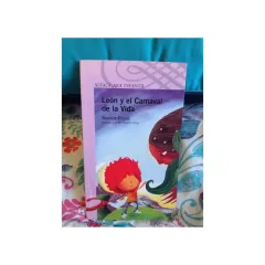 Libro Leon Y El Carnaval De La Vida - Edit. Alfaguara