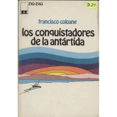 Libro Los Conquistadores De La Antartica - Edit. Alfaguara
