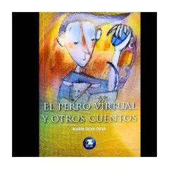 Libro El Perro Virtual Y Otros Cuentos - Edit. Zig Zag
