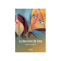 Libro La Decision De Ema - Edit. Zig Zag