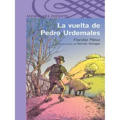 Libro La Vuelta De Pedro Undermales - Edit. Santillana - Edit.