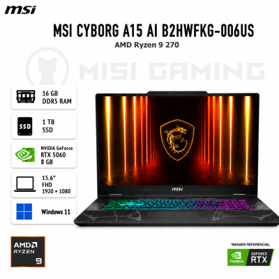 LAPTOP MSI CYBORG A15 AI B2HWFKG-006US RYZEN 9 270 16GB DDR5 1TB M.2 15.6