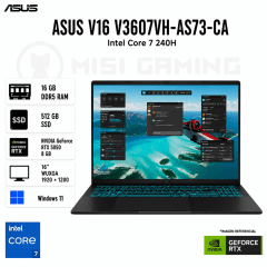 LAPTOP ASUS V16 V3607VH-AS73-CA CORE 7 240H 16GB DDR5 512GB M.2 16