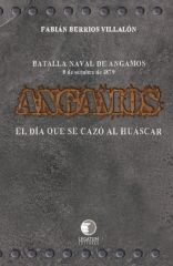 Angamos: El día en que se cazó al huáscar - Fabian Berrios