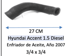 MANGUERA ENFRIADOR ACEITE Hyundai Accent 1.5 Diesel 2007