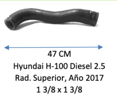 MANGUERA Hyundai H-100 Diesel 2.5 Rad. Superior, Año 2017