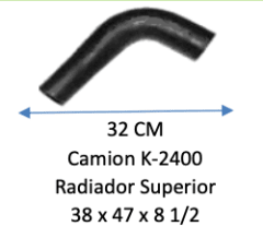 MANGUERA Camion K-2400 Radiador Superior