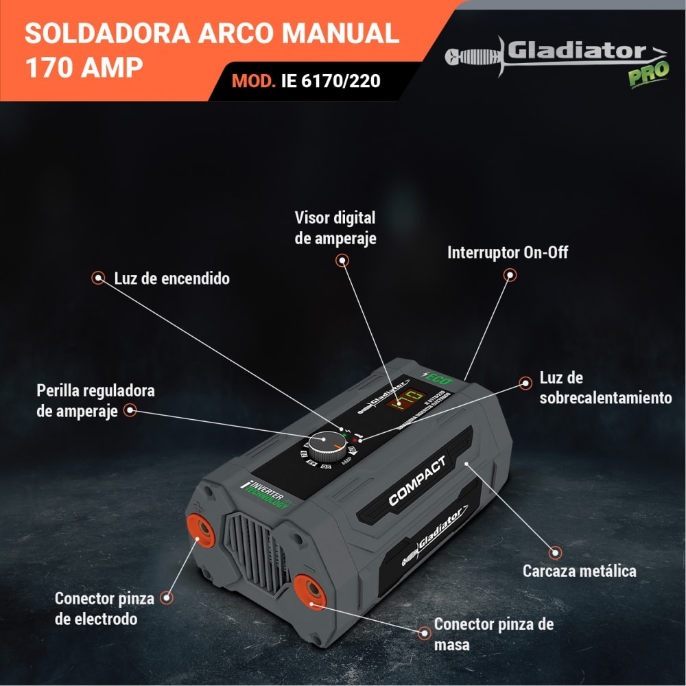 SOLDADORA INV ARCO MANUAL 170 amp IE 6170/220 GLADIATOR1