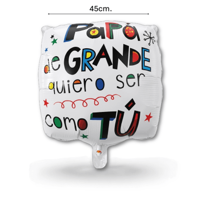 Globo Feliz Dia Papa Quiero ser como tu 1u.1