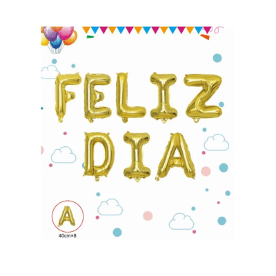 Globo Foil Letras Feliz Dia Dorado