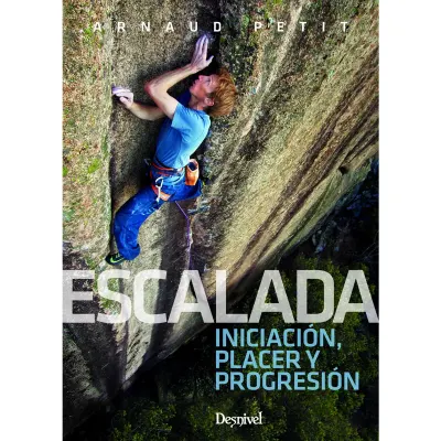 Escalada. Iniciación, Placer y Progresión1