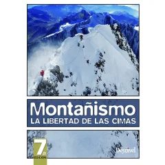 Montañismo La libertad de las cimas