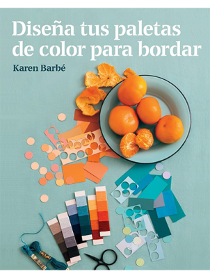 LIBRO DISEÑA TUS PALETAS DE COLOR PARA BORDAR LIBRO DISEÑA TUS PALETAS DE COLOR PARA BORDAR