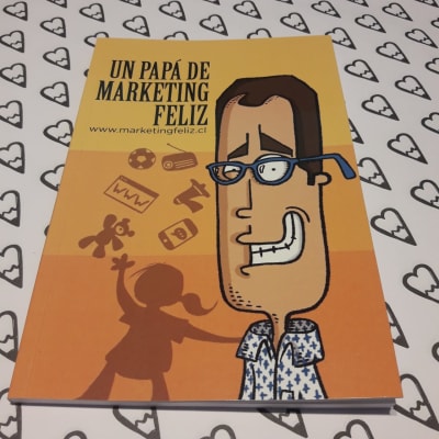 Libro Un  papá de Marketing Felíz1