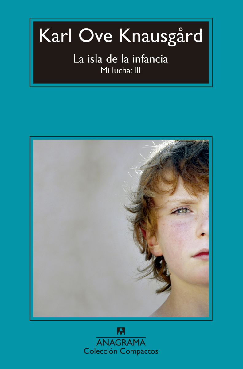 La isla de la infancia. Mi lucha: III - Karl Ove Knausgard | Rincón del