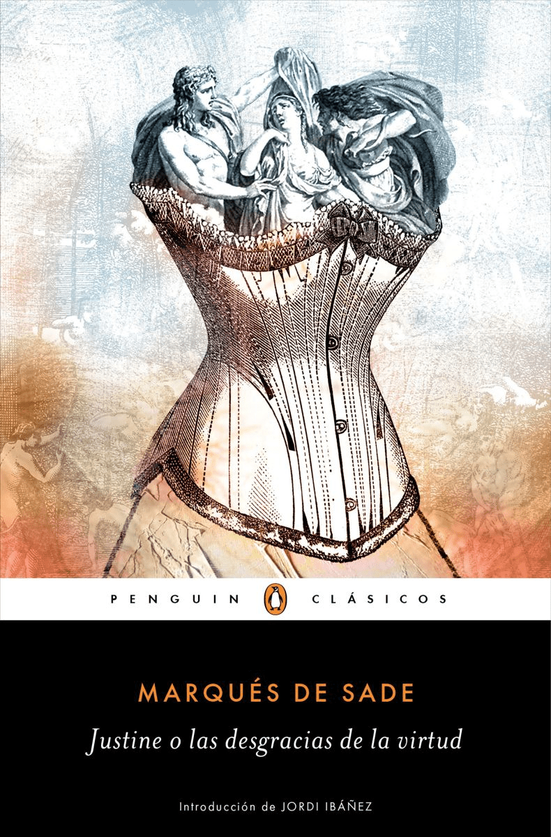 Justine o las desgracias de la virtud Marqués de Sade Rincón del Libro Justine o las desgracias de la virtud Marqués de Sade Rincón del Libro