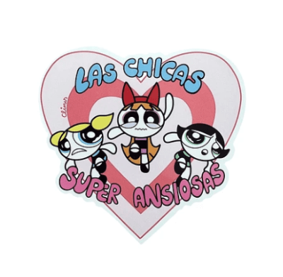 STICKER CHICAS SUPERANSIOSAS