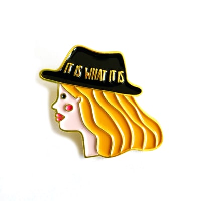 PIN MUJER IT IS WHAT IT IS