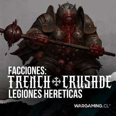 Trench Crusade facciones: Legiones Heréticas