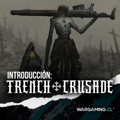 INTRODUCCIÓN: TRENCH CRUSADE