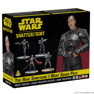 SW SHATTERPOINT - YOU HAVE SOMETHING I WANT SQUAD PACK