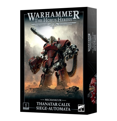 MECHANICUM THANATAR CALIX SIEGE AUTOMATA