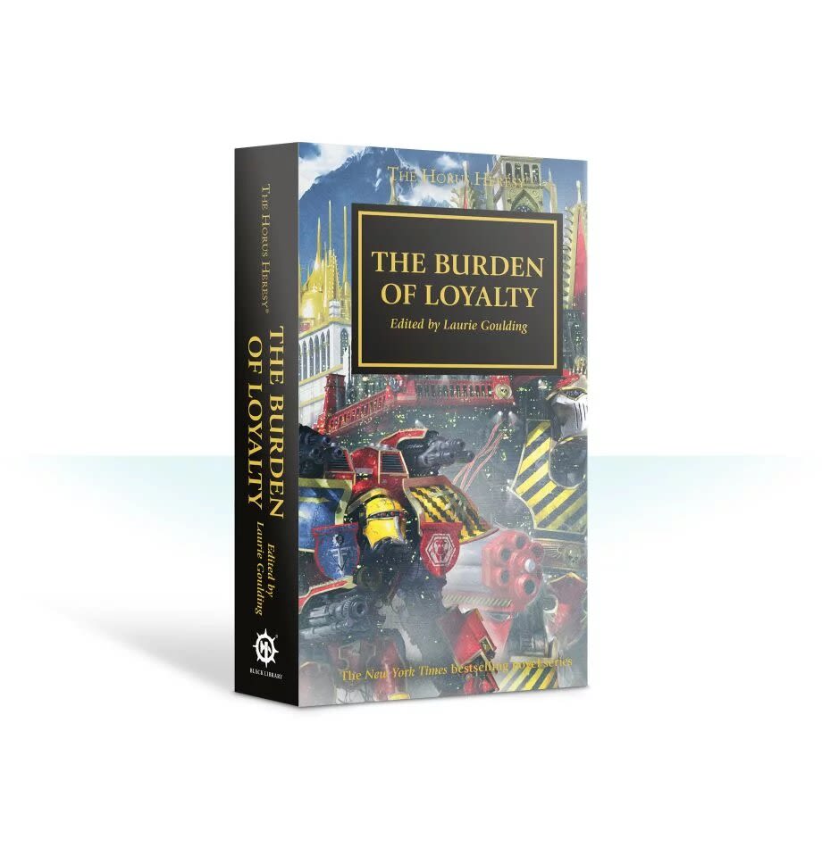 HORUS HERESY: THE BURDEN OF LOYALTY (PAPERBACK) (INGLES)1