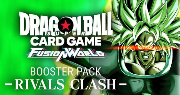DBS TCG: FUSION WORLD RIVALS CLASH BOOSTER BOX 06 (FB06)1