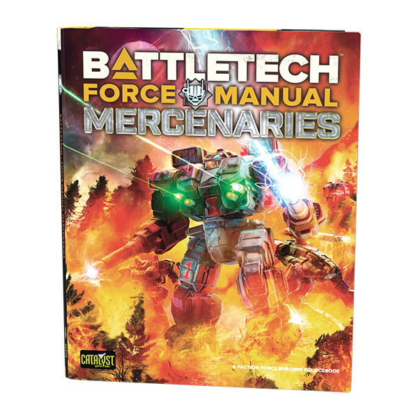 BATTLETECH: FORCE MANUAL: MERCENARIES1