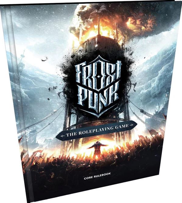 FROSTPUNK THE ROLEPLAYING GAME CORE RULE1