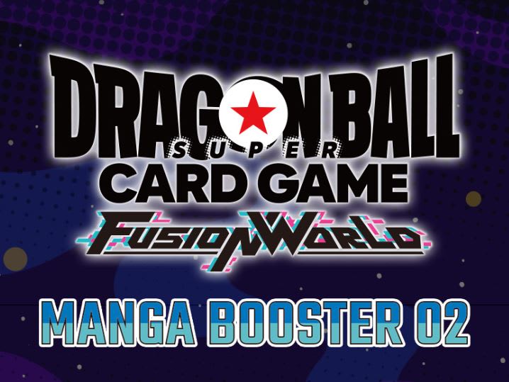 DBS TCG: FUSION WORLD MANGA BOOSTER PACK 02 (SB-02)1