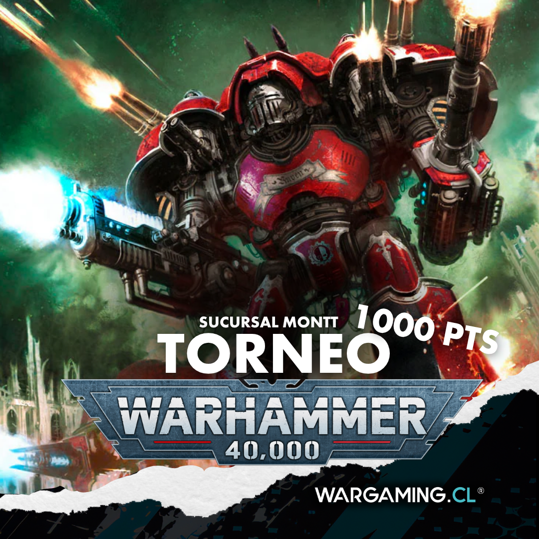 TORNEO WARHAMMER 40K 1000PTS -MONTT- WARGAMING.CL1