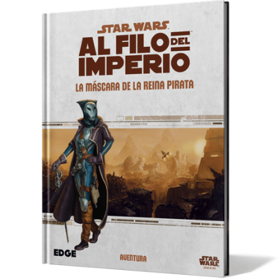 Star Wars RPG: Al Filo del Imperio - La Máscara de la Reina Pirata