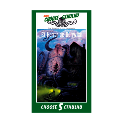 Choose Cthulhu 5: El Horror de Dunwich