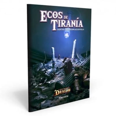 El Resurgir del Dragón - Ecos de Tiranía 