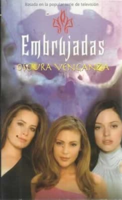 Embrujadas: Oscura Venganza