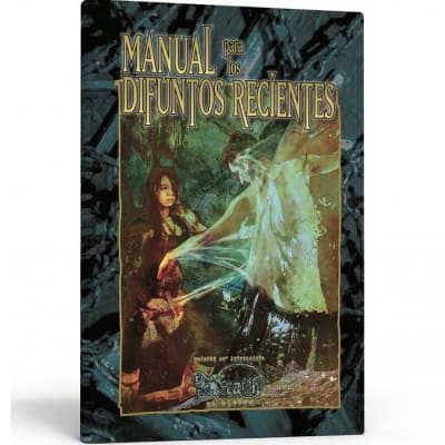 Wraith: El Olvido - Manual para los Difuntos Recientes
