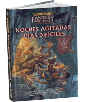 Warhammer Juego de Rol de Fantasía - Noches Agitadas y días Difíciles