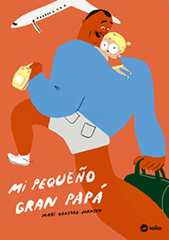 MI PEQUEÑO GRAN PAPÁ