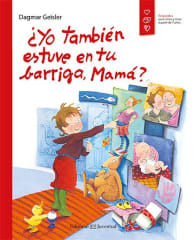 ¿YO TAMBIÉN ESTUVE EN TU BARRIGA MAMÁ?