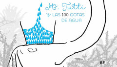 MR TUTTI Y LAS 100 GOTAS DE AGUA