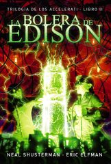LA BOLERA DE EDISON (TROLOGÍA DE LOS ACCELERATTI #2)