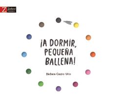 A DORMIR PEQUEÑA BALLENA