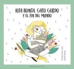 RITA BONITA, GATO GORDO Y EL FIN DEL MUNDO